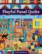 Cyndi McChesney - Playful Panel Quilts