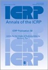 ICRP, ICRP - ICRP Publication 30