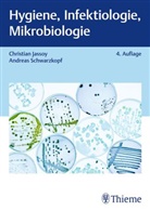Christian Jassoy, Andreas Schwarzkopf - Hygiene, Infektiologie, Mikrobiologie