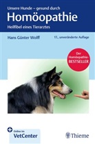 Hans Günter Wolff - Unsere Hunde - gesund durch Homöopathie
