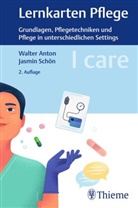 Walter Anton, Jasmin Schön - I care Lernkarten Pflege - Grundlagen, Pflegetechniken und Pflege in unterschiedlichen Settings