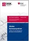 Deutsche Gesellschaft für Kardiologie, Deutsche Gesellschaft, Deutsche Gesellschaft für Kardiologie - Akutes Koronarsyndrom
