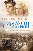 Florence Jones, Marion Stadler, Empire-Verlag - Vergiss den Ami