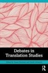 Susan (Warwick University Bassnett, Susan Bassnett, Bassnett Susan, David Johnston - Debates in Translation Studies