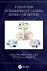 Kun Cao, Keqin Li, Li Keqin, Jin Sun, Sun Jin, Junlong Zhou... - Fusion and Integration of Clouds, Edges, and Devices