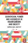 Jo Trevenna - Subversion, Power and Hierarchy in Organisations and Society