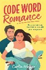 Carlie Walker, Walker Carlie - Code Word Romance