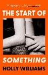 Holly Williams, Williams Holly - The Start of Something