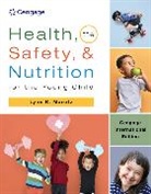 Lynn Marotz, Marotz Lynn - Health, Safety, and Nutrition for the Young Child, Cengage International Edition