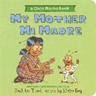Raúl the Third, Raúl the Third, Elaine Bay, Elaine Iris Bay, Raúl the Third, Raúl the Third - My Mother, Mi Madre