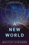 Whitley Strieber, Whitley (Whitley Strieber) Strieber - New World