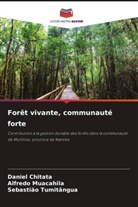 Daniel Chitata, Alfredo Muacahila, Sebastião Tumitângua - Forêt vivante, communauté forte