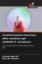Sumaya Abed Ali, Rana Al- Shamari - Caratterizzazione molecolare della resistenza agli antibiotici P. aeruginosa