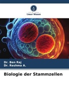 Dr Reshma A, Dr. Reshma A., Reshma A., Ben Raj, Dr Ben Raj, Dr. Ben Raj - Biologie der Stammzellen