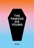 Eleonore Asmuth, Philipp Behrends, Henningsen, Jul Henningsen, Julia Henningsen - The Famous Die Young