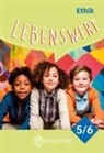 Donat Schmidt - Lebenswert Klassen 5/6 - Neuausgabe. Lehrbuch Ethik Sachsen