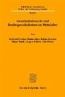 Gerhard Dilcher, Heiner Lück, Reiner Schulze, Reiner u a Schulze, Elmar Wadle, Jürgen Weitzel... - Gewohnheitsrecht und Rechtsgewohnheiten im Mittelalter.