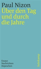 Paul Nizon - Über den Tag und durch die Jahre