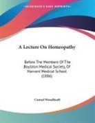 Conrad Wesselhoeft - A Lecture On Homeopathy