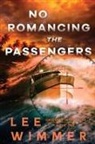 Lee Wimmer - No Romancing the Passengers