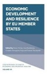 Doro&amp;, Tomasz (University of Lodz Dorozynski, Simon Grima, Simon (University of Malta Grima, Gra&amp; Noja, Gratiela Georgiana Noja... - Economic Development and Resilience by EU Member States