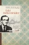 Sermet Muhtar Alus - Eski Defterdekiler