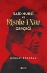 Mehmet Erdogan - Said Nursi ve Risale-i Nur Gercegi