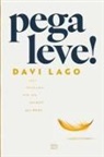 Davi Lago - Pega leve! Seus problemas não são maiores que Deus
