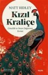 Matt Ridley - Kizil Kralice