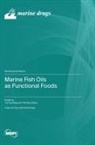 Marine Fish Oils as Functional Foods