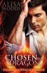 Alisa Woods - Chosen by the Dragon (Fallen Immortals 4)