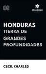 Cecil Charles - Honduras, Tierra de grandes profundidades