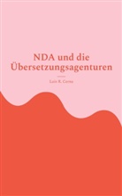 Luis R Cerna, Luis R. Cerna - NDA und die Übersetzungsagenturen