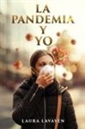 Laura Lavayén - La Pandemia y Yo