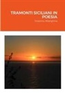 Rosanna Alberghina - TRAMONTI SICILIANI IN POESIA