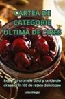 Larisa Gherghe - CARTEA DE CATEGORIE ULTIM¿ DE CIRES