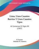 El Tunante, Abelardo M. Gamarra - Lima, Unos Cuantos Barrios Y Unos Cuantos Tipos