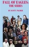 Scott V. Palmer - FALL OF EAGLES