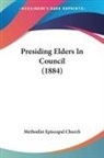 Methodist Episcopal Church - Presiding Elders In Council (1884)