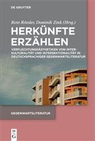 Reto Rössler, Zink, Dominik Zink - Herkünfte erzählen