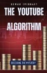 Rowan Everhart - The YouTube Algorithm