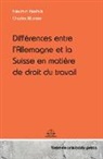 Friedrich Kreifels, Charles Murisier - Différences entre l'Allemagne et la Suisse en matière de droit du travail
