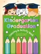 Jacqueline Regano - Kindergarten Graduation Coloring & Activity Book