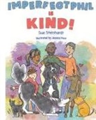 Sue Steinhardt - Imperfect Phil is Kind!