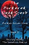 Shirley Ann Smolko - The Murdered Dead Speak Book II