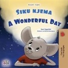 Kidkiddos Books, Sam Sagolski - A Wonderful Day (Swahili English Bilingual Children's Book)