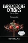 Ph. D. Tracy Emerick, Tracy Emerick - Emprendedores Extremos