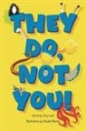 Amy Leask, Ben Zimmer - They Do, Not You!