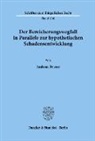 Andreas Frieser - Der Bereicherungswegfall in Parallele zur hypothetischen Schadensentwicklung.