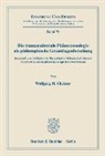 Wolfgang H. Gleixner - Die transzendentale Phänomenologie als philosophische Grundlagenforschung,
